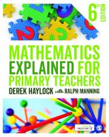 Mathematics Explained for Primary Teachers [6 edition.]
 1526423197, 9781526423191