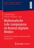 Mathematische Lehr-Lernprozesse im Kontext digitaler Medien: Empirische Zugänge und theoretische Perspektiven [1. Aufl.]
 9783658319953, 9783658319960