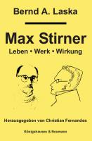 Max Stirner: Leben, Werk, Wirkung
 3826085906, 9783826085901