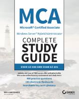 MCA. Microsoft Certified Associate Windows Server® Hybrid Administrator Complete. Study Guide. Exam AZ- 800 and Exam AZ- 801
 2023936821