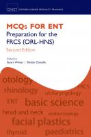 MCQs for ENT, 2e (Oxford Higher Specialty Training) [2 ed.]
 019879200X, 9780198792000