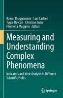 Measuring and Understanding Complex Phenomena: Indicators and their Analysis in Different Scientific Fields
 3030596826, 9783030596828