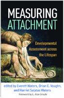 Measuring Attachment: Developmental Assessment across the Lifespan
 1462546471, 9781462546473