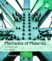 Mechanics of materials [Tenth edition]
 9780134319650, 1292178205, 9781292178202, 0134319656