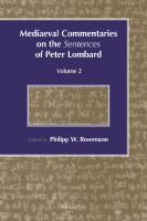 Mediaeval Commentaries on the Sentences of Peter Lombard (2) (Medieval Commentaries on the Sentences of Peter Lombard) [2]
 9004118616, 9789004118614