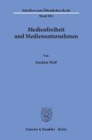 Medienfreiheit und Medienunternehmen [1 ed.]
 9783428458875, 9783428058877