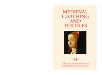 Medieval Clothing and Textiles. Volume 14 [14]
 1783273089, 9781783273089