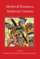 Medieval Romance, Medieval Contexts
 1843842602, 9781843842606