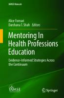 Mentoring In Health Professions Education: Evidence-Informed Strategies Across the Continuum (IAMSE Manuals)
 3030869342, 9783030869342