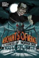 Merchants of Menace: The Business of Horror Cinema
 9781623568795, 9781623564209, 9781628929973, 9781623563943
