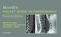 Merrill's pocket guide to radiography [14 ed.]
 9780323612135, 032361213X