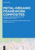 Metal-Organic Framework Composites. Volume 1: ZIF-8 Based Materials for Pharmaceutical Waste [1]
 9783110792539