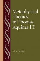 Metaphysical Themes in Thomas Aquinas III
 0813233550, 9780813233550