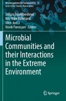 Microbial Communities and their Interactions in the Extreme Environment (Microorganisms for Sustainability, 32)
 981163730X, 9789811637308