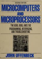 Microcomputers And Microprocessors. The 8080, 8085 and Z-80 Programming, Interfacing and Troubleshooting [2 ed.]
 0135840619, 9780135840610