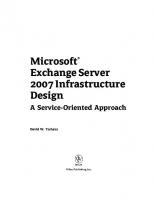 Microsoft Exchange Server 2007 Infrastructure Design : A Service-Oriented Approach [1 ed.]
 9780470382158, 9780470224465