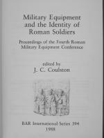 Military Equipment and the Identity of Roman Soldiers: Proceedings of the Fourth Roman Military Equipment Conference
 0860545083, 9780860545088