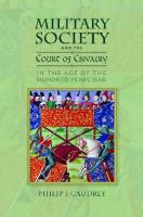 Military Society and the Court of Chivalry in the Age of the Hundred Years War
 9781783273775