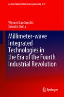 Millimeter-wave Integrated Technologies in the Era of the Fourth Industrial Revolution [1st ed.]
 9783030504717, 9783030504724