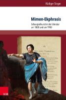 Mimen-Ekphrasis: Schauspielkunst in der Literatur um 1800 und um 1900 [1 ed.]
 9783737005395, 9783847105398