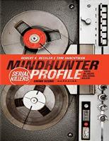 Mindhunter Profile: Serial Killers
 0312950446, 9781250084996