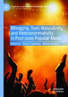 Misogyny, Toxic Masculinity, and Heteronormativity in Post-2000 Popular Music (Palgrave Studies in (Re)Presenting Gender)
 3030651886, 9783030651886