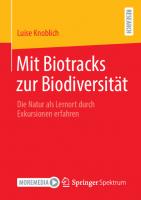 Mit Biotracks zur Biodiversität: Die Natur als Lernort durch Exkursionen erfahren [1. Aufl.]
 9783658312091, 9783658312107