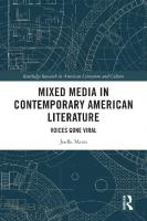 Mixed Media in Contemporary American Literature: Voices Gone Viral
 9780367563516, 9781032028811, 9781003097372