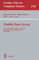 Mobile Data Access: First International Conference, MDA'99, Hong Kong, China, December 16-17, 1999 Proceedings (Lecture Notes in Computer Science, 1748)
 3540668780, 9783540668787