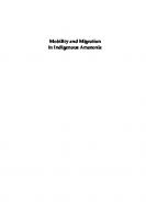 Mobility and Migration in Indigenous Amazonia: Contemporary Ethnoecological Perspectives
 9781845459079