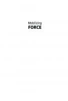 Mobilizing Force: Linking Security Threats, Militarization, and Civilian Control
 9781626379435
