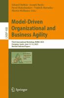Model-Driven Organizational and Business Agility: Third International Workshop, MOBA 2023, Zaragoza, Spain, June 12–13, 2023, Revised Selected Papers (Lecture Notes in Business Information Processing)
 3031450094, 9783031450099