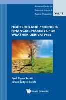 Modeling And Pricing In Financial Markets For Weather Derivatives
 9789814401852, 9789814401845