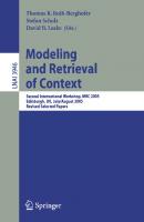 Modeling and Retrieval of Context: Second International Workshop, MRC 2005, Edinburgh, UK, July 31-August 1, 2005, Revised Selected Papers (Lecture Notes in Computer Science, 3946)
 3540335870, 9783540335870