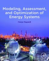 - 
Modeling, Assessment, and Optimization of Energy Systems [1, 1 ed.]
 9780128166567