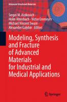 Modeling, Synthesis and Fracture of Advanced Materials for Industrial and Medical Applications [1st ed.]
 9783030481605, 9783030481612