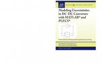 Modeling Uncertainties in DC-DC Converters with MATLAB® and PLECS® (Synthesis Lectures on Electrical Engineering)
 1681734370, 9781681734378