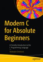 Modern C for Absolute Beginners: A Friendly Introduction to the C Programming Language [1 ed.]
 1484266420, 9781484266427