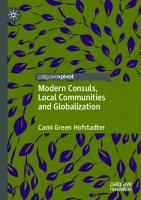 Modern Consuls, Local Communities and Globalization [1st ed.]
 9783030428013, 9783030428020