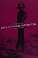 Modern Cultural Anthropology : An Introduction [1 ed.]