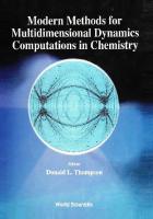 Modern methods for multidimensional dynamics computations in chemistry
 9789812812162, 9812812164