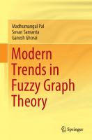 Modern Trends in Fuzzy Graph Theory [1st ed.]
 9789811588020, 9789811588037