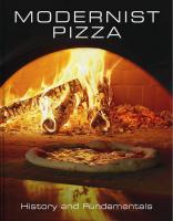 Modernist Pizza - History and Fundamentals [1 ed.]
 1734386126, 9781734386127