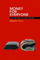 Money for Everyone: Why We Need a Citizen's Income
 9781447311263
