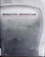Monolithic Architecture (Architecture & Design S.)
 9783791316093, 3791316095