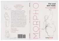 Morpho: Fat and Skin Folds: Anatomy for Artists (Morpho: Anatomy for Artists)
 1681985047, 9781681985046