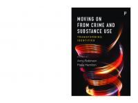 Moving on From Crime and Substance Use: Transforming Identities
 9781447324706