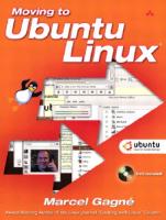 Moving to Ubuntu Linux [With DVD]
 032142722X, 9780321427229
