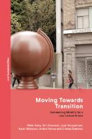 Moving Towards Transition: Commoning Mobility for a Low-Carbon Future
 9781786998965, 9781350237520, 9781786998989