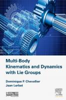 Multi-body kinematics and dynamics with Lie groups
 9781785482311, 1785482319